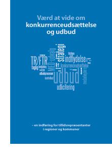 Værd at vide om konkurrenceudsættelse og udbud
