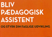 Pædagogisk assistent uddannelse