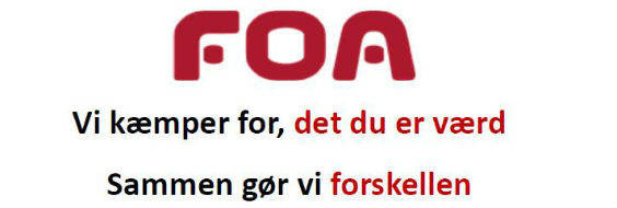 FOA er det helt rigtige valg. Ingen hjælp at hente i "Det Faglig Hus"