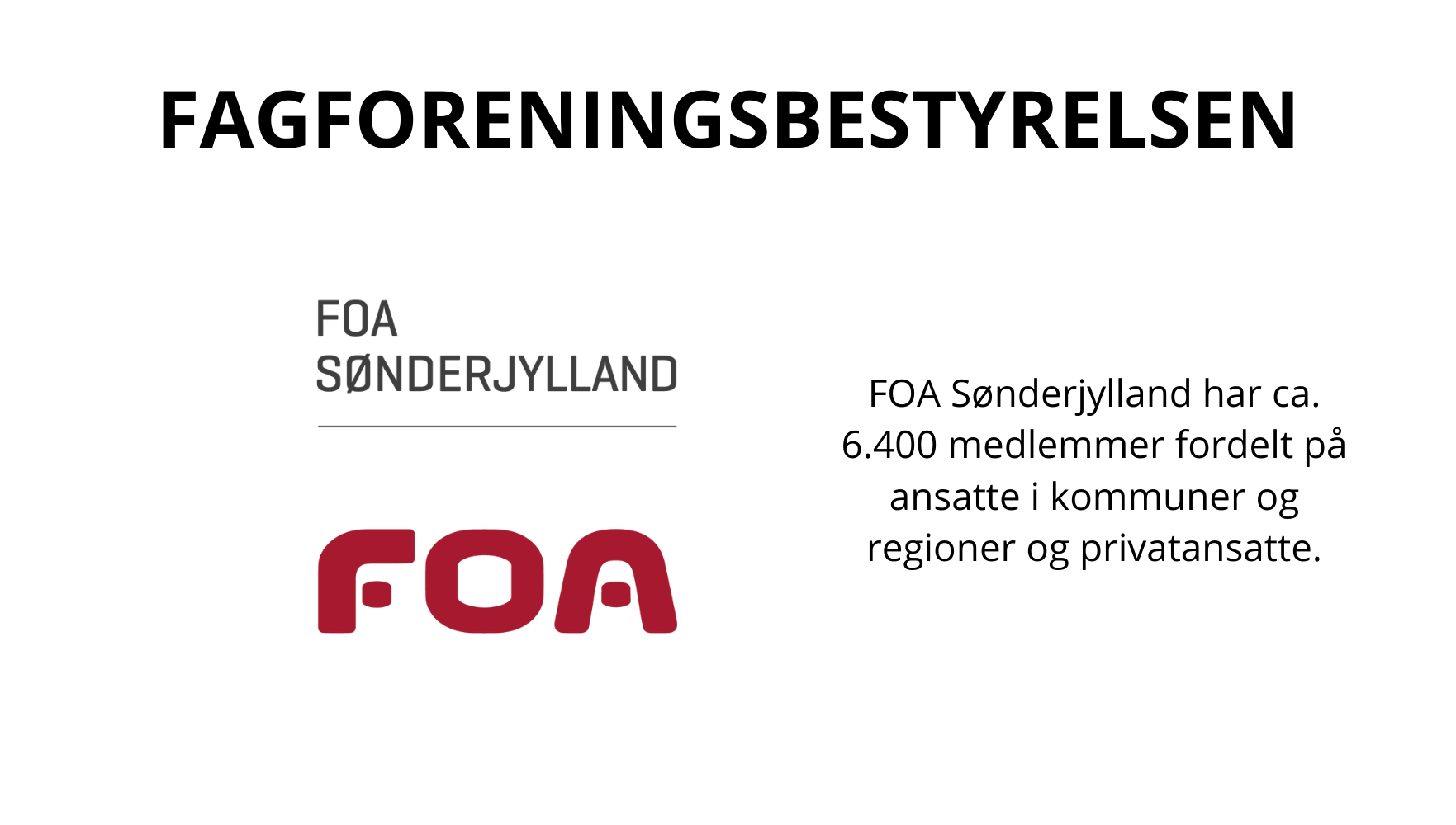 FOA Sønderjylland - Fagforeningsbestyrelsen