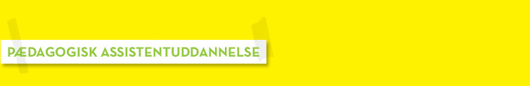 p&aelig;dagogisk assitentuddannelse