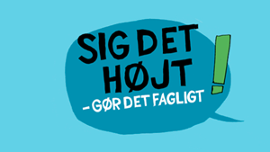 Sig det højt gør det fagligt!