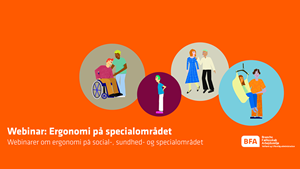 Webinar: Ergonomi på specialområdet